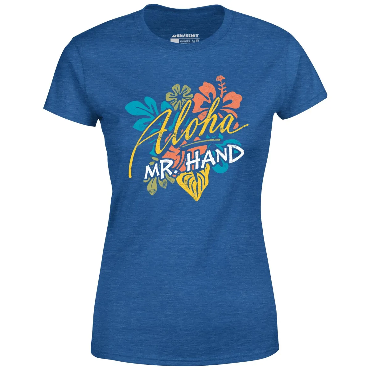 Aloha Mr. Hand - Women's T-Shirt