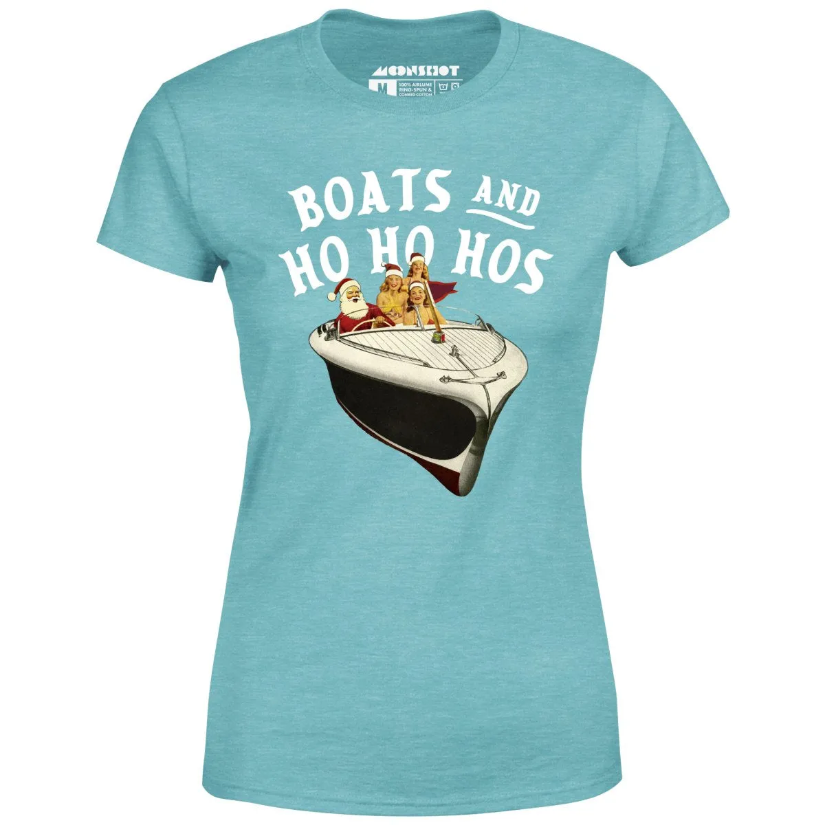 Boats and Ho Ho Hos - Women's T-Shirt