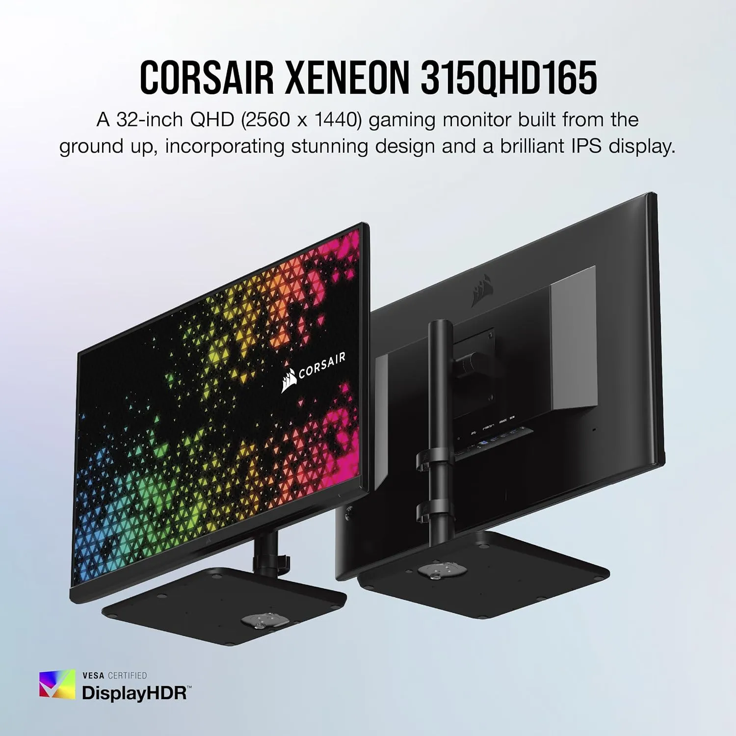 Corsair XENEON 315QHD165 32-Inch QHD IPS Gaming Monitor  2560 x 1440, 165Hz, 1ms, NVIDIA G-SYNC Compatible, AMD FreeSync Premium, HDR-Ready, DisplayPort 1.4, HDMI 2.0, USB 3.0  Black