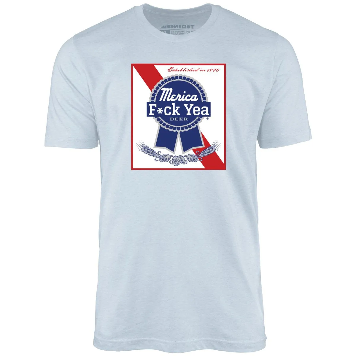 Merica F*ck Yea Beer - Unisex T-Shirt