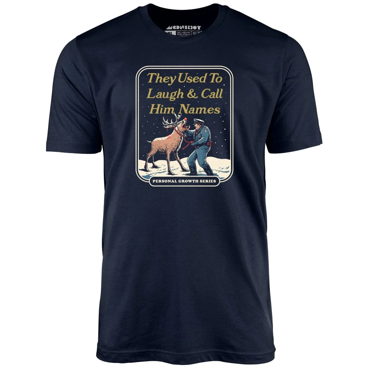 They Used to Laugh and Call Him Names - Unisex T-Shirt